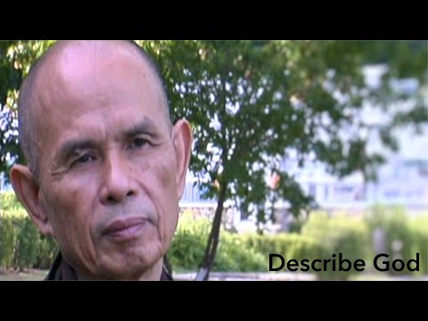 Thích Nhất Hạnh: Describe God (unreleased footage from my film ONE)